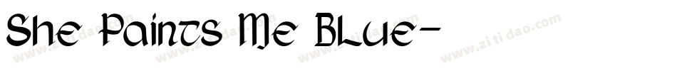 She Paints Me Blue字体转换
